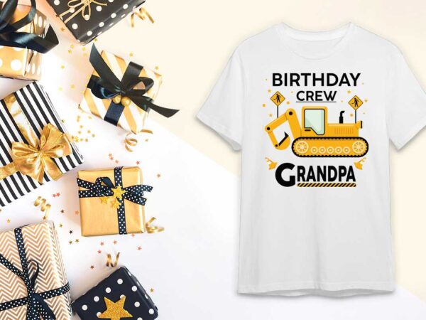 Birthday crew grandpa gift diy crafts svg files for cricut, silhouette sublimation files t shirt template