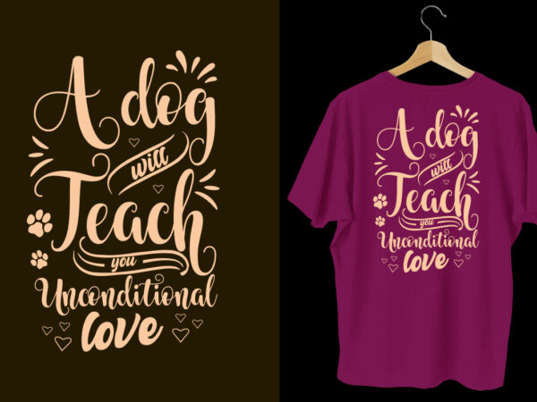 Dogs t shirt design, dogs lettering typography t shirt, dogs t shirt design bundle, dogs t shirt quotes,