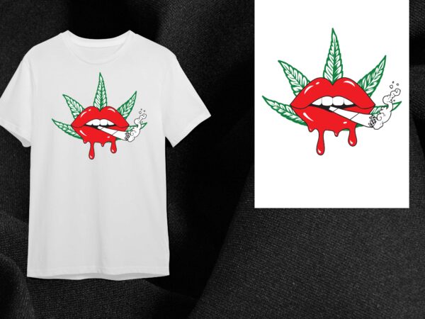 Cannabis weed sexy lips gift diy crafts svg files for cricut, silhouette sublimation files t shirt vector file