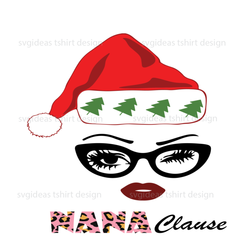 Nana clause awesome Christmas sublimation files svg cricut instant download