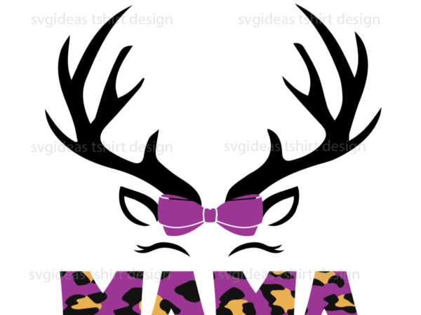 Mama reindeer xmas gifts unique christmas decor sublimation files svg cricut instant download t shirt designs for sale