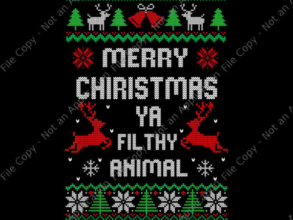 Merry christmas animal filthy ya png, merry christmas png, christmas png, filthy ya animal png t shirt designs for sale