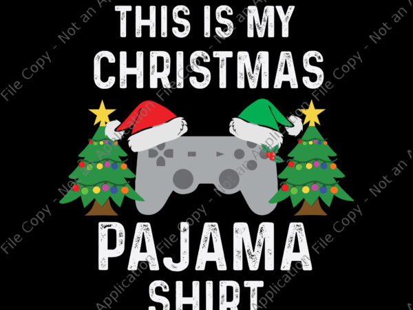 This is my christmas pajama shirt svg, tree christmas svg, christmas svg, hat santa svg t shirt designs for sale