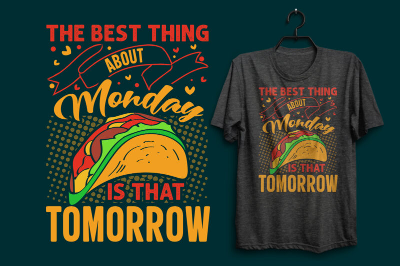 Tacos t shirt, Tacos t shirt bundle, Tacos shirts, Tacos design, Tacos lettering design, Tacos shirts, Tacos vintage tshirt, Tacos bundle, Tacos quotes, Tacos bundle, Tacos typography t shirt, Tacos