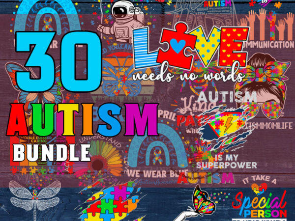Autism svg bundle, autism svg, autism awareness svg, autism love svg, autism mom svg, proud autism pack, cut files, cricut, silhouette, png t shirt vector