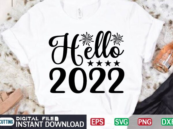 Hello 2022 t shirt design template