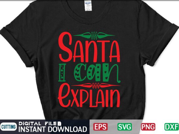 Christmas svg cut file, santa i can explain svg, buffalo plaid distressed christmas tree svg cut file, christmas cut file, merry christmas svg digital download t shirt design