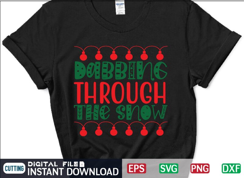 Dabbing Through the Snow svg, christmas svg, tree christmas svg, snow christmas svg, snow svg t shirt vector file