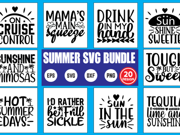 Summer svg bundle commercial use svg files for cricut silhouette t shirt vector files summer, svg, summer svg, summer design, summer svg bundle, svg bundle, funny, summer quote, cute, happy,