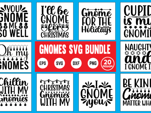 Gnomes svg bundle commercial use svg files for cricut silhouette t shirt vector file gnome, christmas, christmas gnomes, gnomes, christmas gnome, gnome svg, funny, gnome clipart, mom, new year, garden