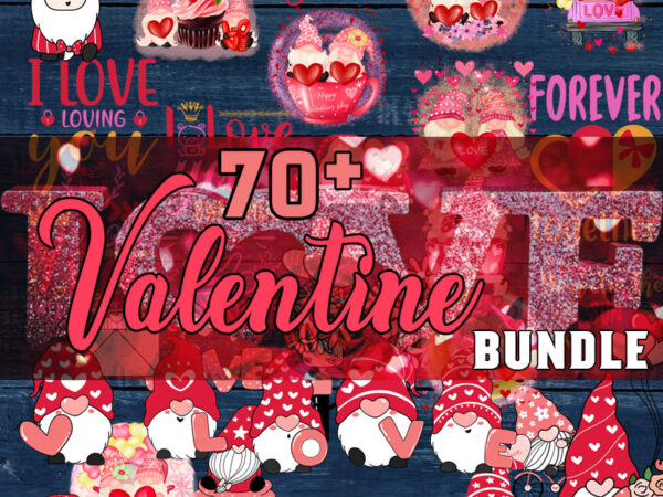 Valentine’s day bundle, valentine day svg, valentine design for shirts, valentine svg, valentine clipart, cricut, silhouette, png