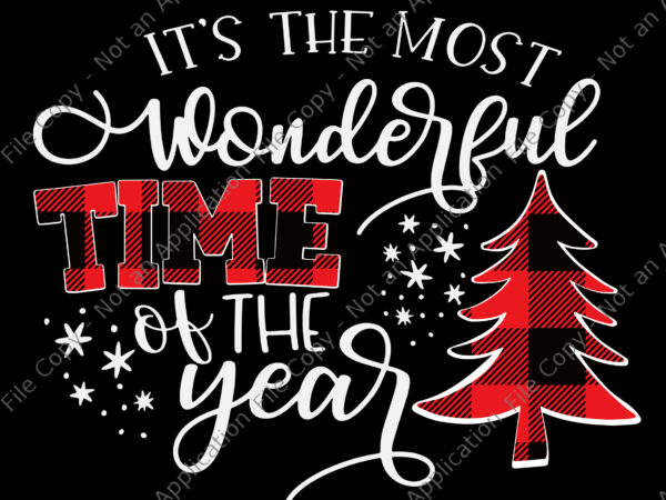 It’s the most wonderful time of the year svg, christmas trees svg, christmas svg, snow christmas svg, snow svg t shirt design for sale