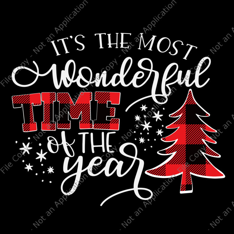 It’s The Most Wonderful Time Of The Year Svg, Christmas Trees Svg, Christmas Svg, Snow Christmas Svg, Snow Svg