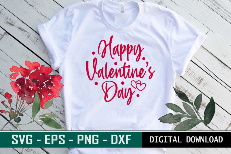 Happy Valentine’s Day quote Typography colorful romantic SVG cut file for print on T-shirt and more merchandising