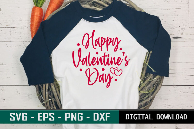 Happy Valentine’s Day quote Typography colorful romantic SVG cut file for print on T-shirt and more merchandising