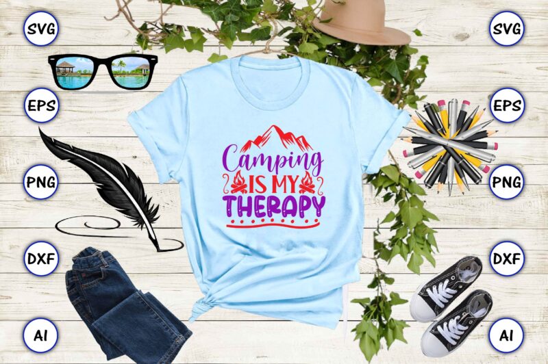 Camping is my therapy PNG & SVG vector for print-ready t-shirts design