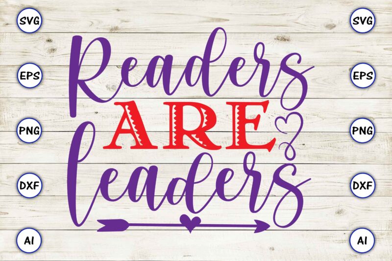 Readers are leaders svg vector for t-shirts design