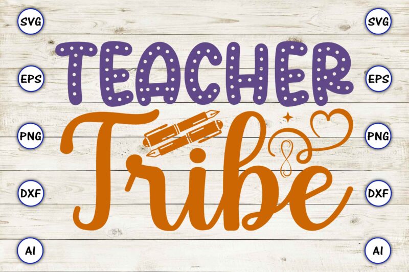 Teacher tribe PNG & SVG vector for print-ready t-shirts design