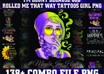 1 Bundle 138+ I’m Blunt Because God Rolled Me That Way Tattoos Girl PNG File Download, I’m Blunt png, Sublimation, Digital Printed File 872175988