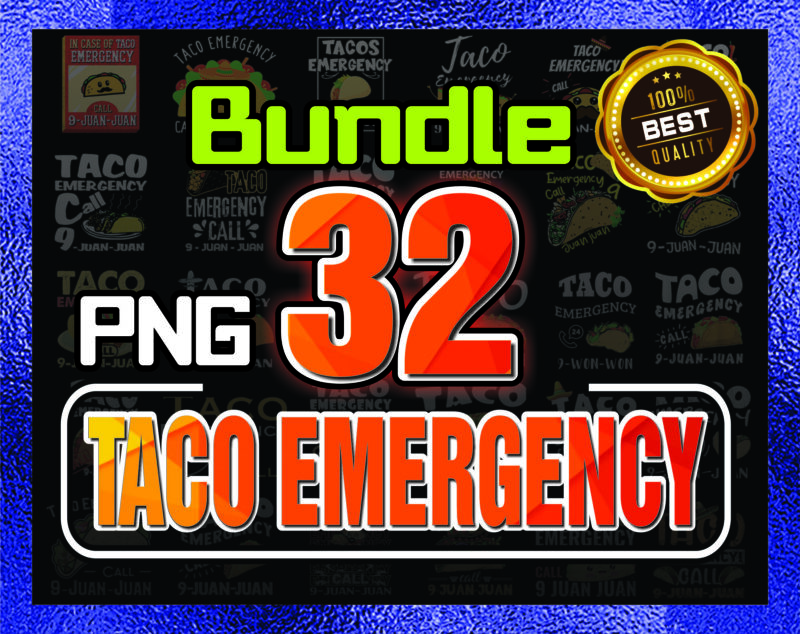 Combo 32 Taco Emergency Png Bundle, Taco Lover Shirt, Mexican Food Lover, Cinco de Mayo tank, Funny Mexican Food Shirt, Taco Emergency Png 1032779571