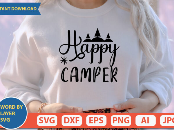 Happy camper svg vector for t-shirt