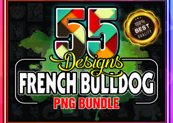 1a 55 Designs French Bulldog Png Bundle, Bulldogs Png, Bulldogs, Cute French bulldog PNG, Dog Lover Shirt, Dog Lover Shirt, Instant Download 904989601