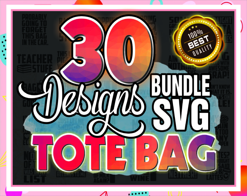 30 Tote Bag SVG Bundle, Funny Shopping Bag Quotes SVG Cut files, Funny Tote Bag SVG Print, Funny Quotes, Commercial Use, Instant Download 908731060