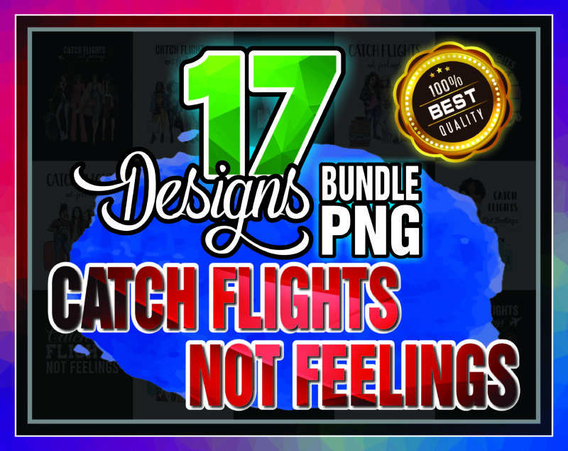 17 Catch Flights not Feelings Png, Black Queen Png, Black Women Png, Girl Trips Png, African American Women Png, Digital Download 910454170