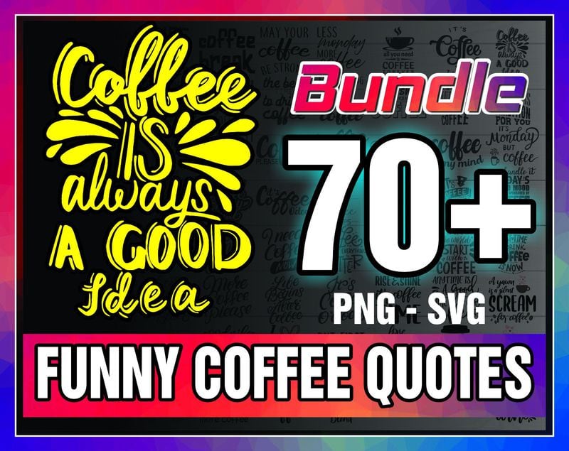 70+ Funny Coffee Quotes SVG Bundle, Coffee Lovers, Coffee