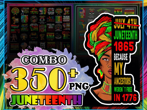 1 combo 350+ juneteenth png bundle, black lives matter png, black history png, black flag pride png, black queen png, digital download cb1005097640