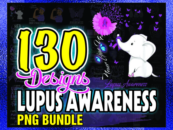 130 designs lupus awareness png bundle, warrio lupus awareness png, lupus awareness heart png, lupus strong black afro girl png