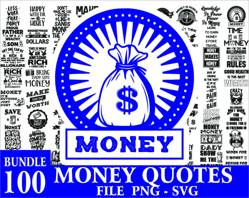 Bundle 100 Money Quotes SVG / PNG Bundle, Money png, Money svg design, Silhouette Instant Download 1017356530