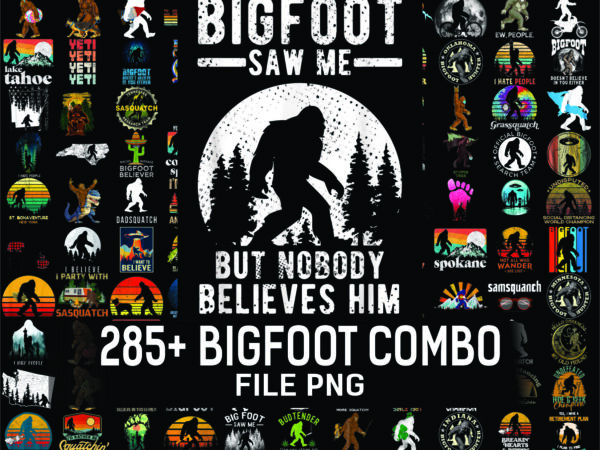 1a 285+ bigfoot png bundle, bigfoot png, yeti png, bigfoot sayings, mama bear png, bigfoot sunset png, believe in bigfoot, digital submilation 929443169