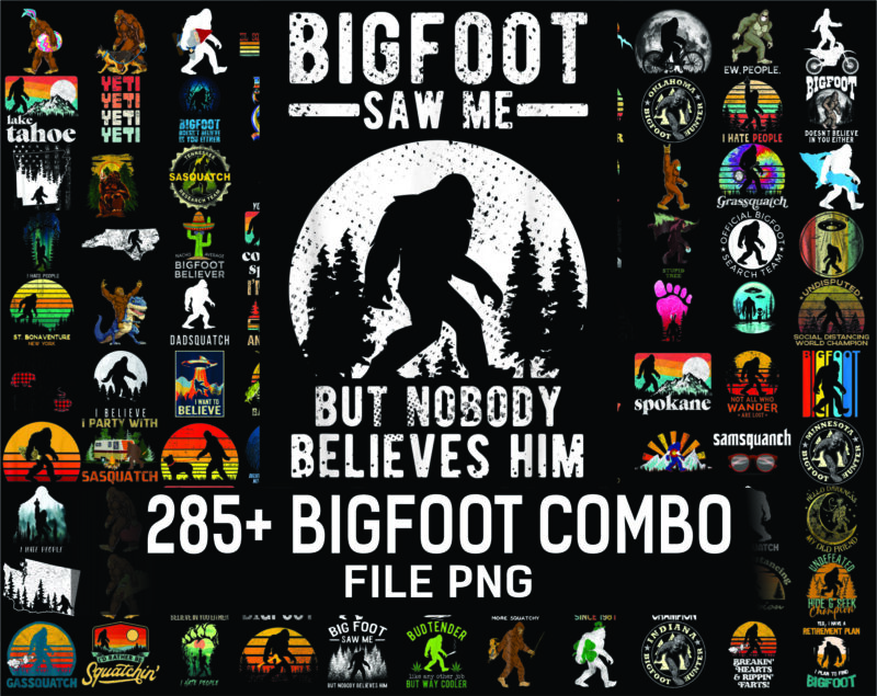 285+ Bigfoot PNG Bundle, Bigfoot PNG, Yeti PNG, Bigfoot Sayings, Mama Bear PNg, Bigfoot Sunset PNg, Believe in Bigfoot, Digital Submilation 929443169