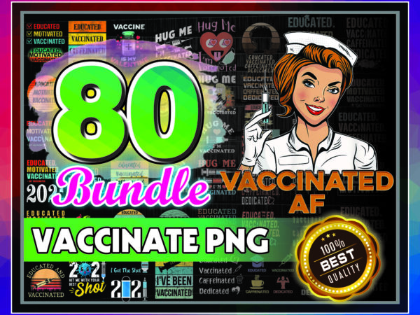 1 combo 80 vaccinate png bundle, vaccine funny immunization, educated vaccinate caffeinate dedicated png, hug me i’m vaccinated, vaccinate png 946625803