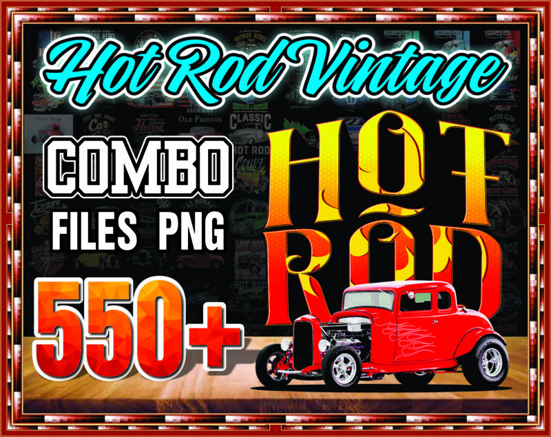 Combo 550 Hot Rod Vintage PNG Bundle, Classic Car Vintage Hot Rod, American Car, Old Vehicle PNG, Digital Download 1000436301