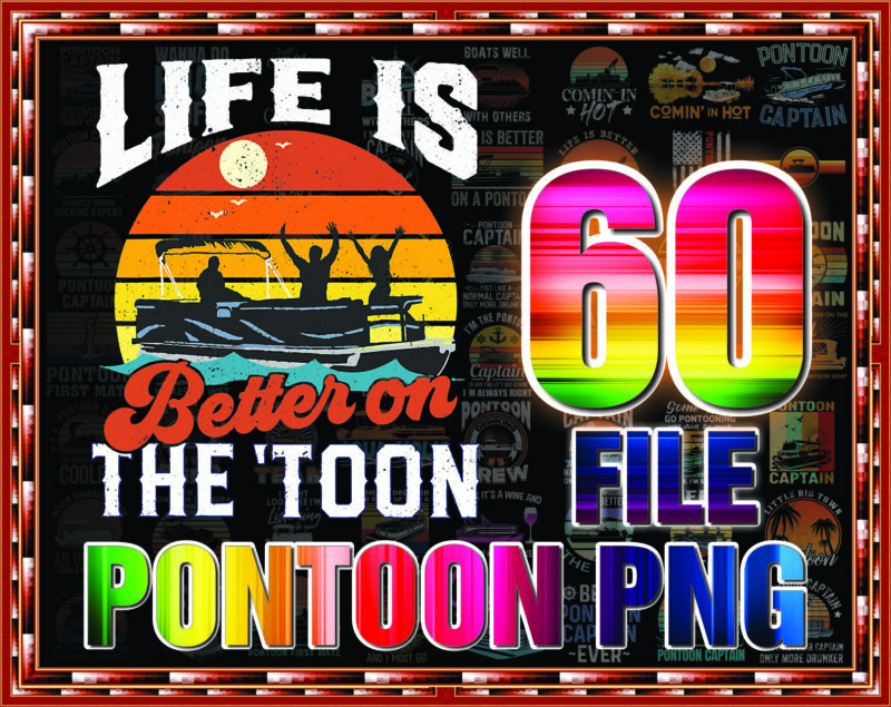 Combo 60 Pontoon PNG – Pontoon Life, Boating, Boat life PNG – Pontoon Retro Design PNG 1005968659