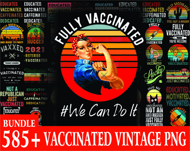 580 Vaccinated vintage PNG Bundle, Vaccine Funny Immunization, Educated Vaccinate Caffeinate Dedicated PNG, Hug Me In Vaccinated PNG 1010205660