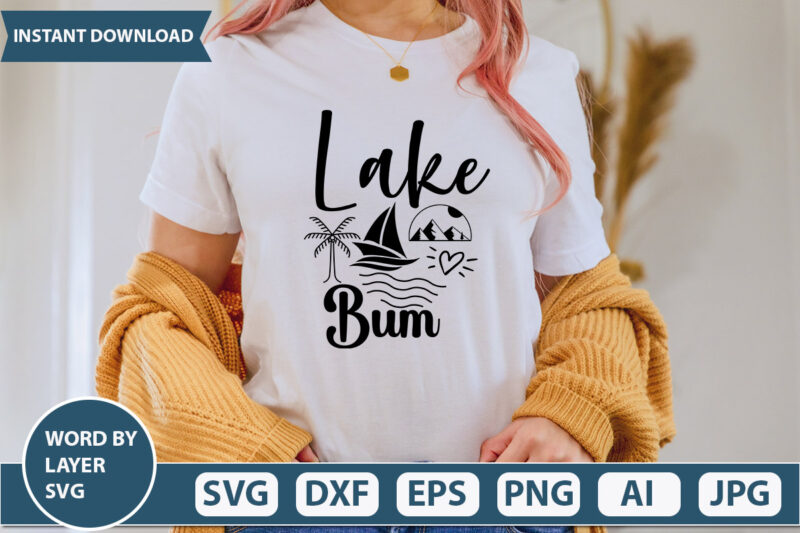 Lake Bum SVG Vector for t-shirt