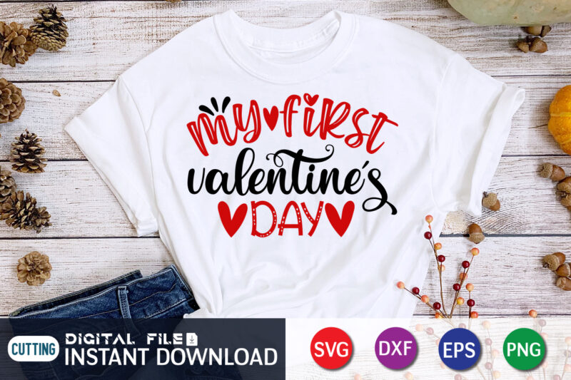 My First Valentine’s Day T Shirt, Happy Valentine Shirt print template, Heart sign vector, cute Heart vector, typography design for 14 February