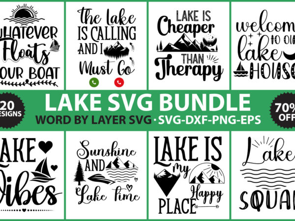 Lake svg bundle, love lake, love lake svg, lake rules svg, salty lake svg, at the lake, lake, lake svg, camping bucket,lake sign svg, lake cut file, lake svg design,lake