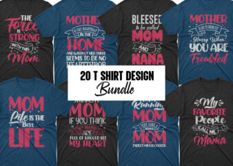 Mother’s day t shirt design bundle, mothers day t shirt design, mother’s day t-shirts at wal mart, mother’s day t shirt amazon, mother’s day matching t shirts, personalized mother’s day