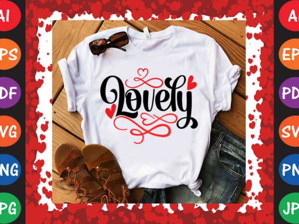 Lovely valentine’s day t-shirt and svg design