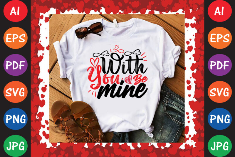 Will You Be Mine Valentine’s Day T-shirt And SVG Design