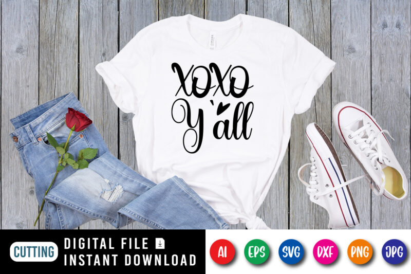 XOXO y’all T shirt, Happy valentine shirt, cute heart vector, typography design for 14 February