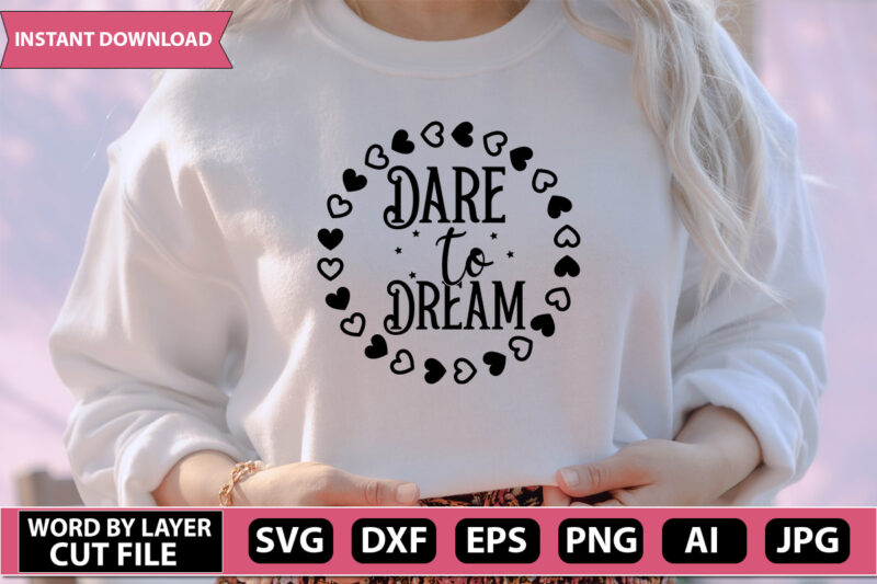 Dream SVG Bundle,motivation quotes, inspirational svg, positive things, cut File, cricut svg ,png dxf,Dream t-shirt design,Die cut,silhouette