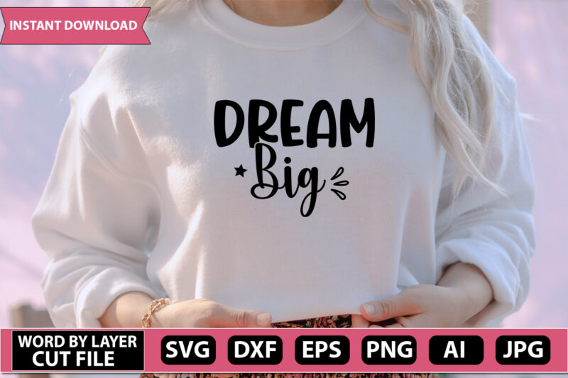 Dream SVG Bundle,motivation quotes, inspirational svg, positive things, cut File, cricut svg ,png dxf,Dream t-shirt design,Die cut,silhouette