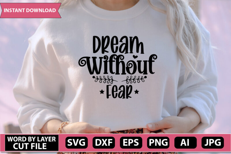 Dream SVG Bundle,motivation quotes, inspirational svg, positive things, cut File, cricut svg ,png dxf,Dream t-shirt design,Die cut,silhouette