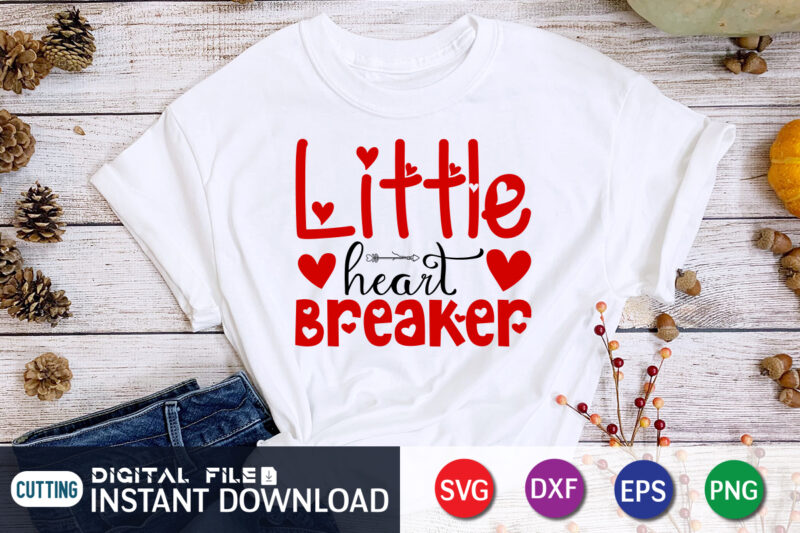 Little Heart Breaker T Shirt, Happy Valentine Shirt print template, Heart sign vector, cute Heart vector, typography design for 14 February