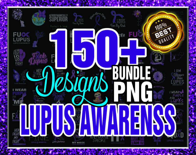 150+ Designs Lupus Awareness Png, Warrio Lupus Awareness Png, Lupus Digital Png, In May We Wear Purple Sublimation Png, Digital Download 1008995659